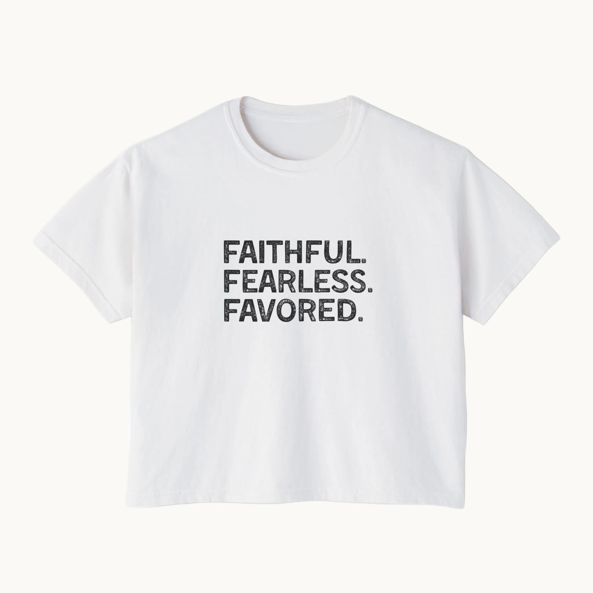 Faithful. Fearless. Favored. Boxy Tee