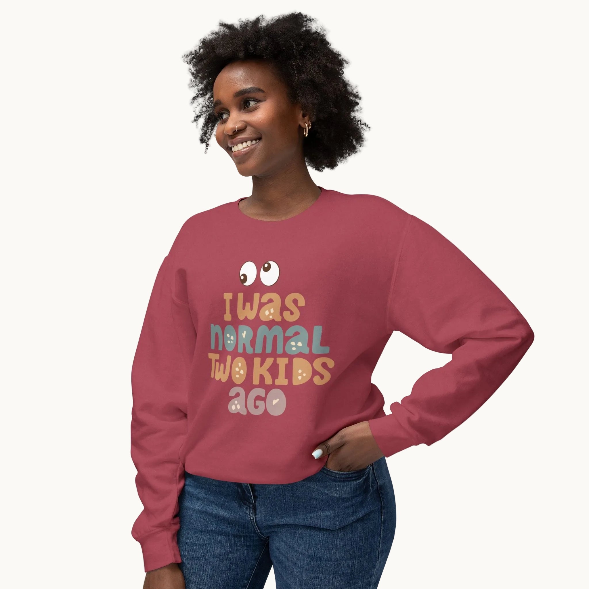 I Was Normal Two Kids Ago Sweatshirt