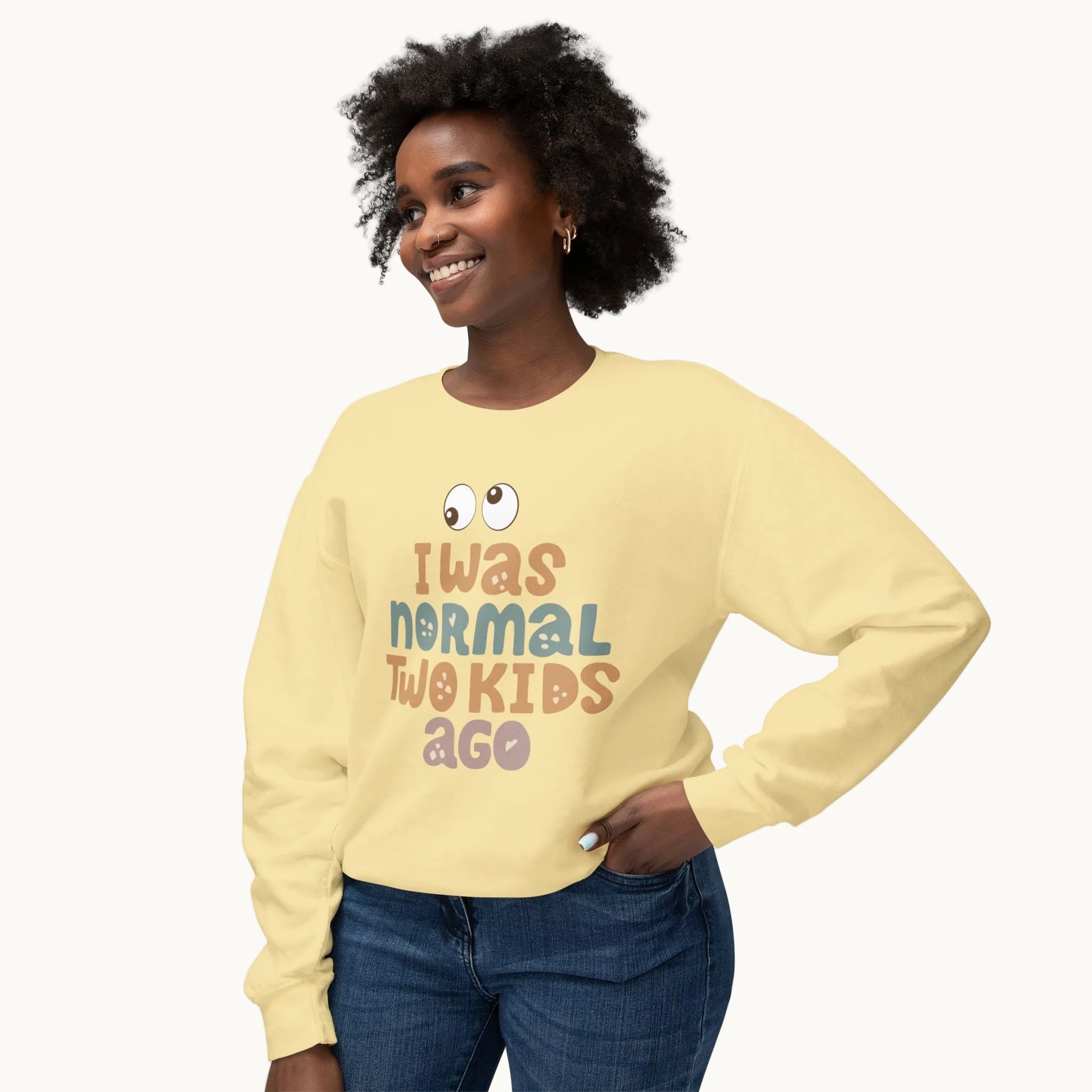 I Was Normal Two Kids Ago Sweatshirt